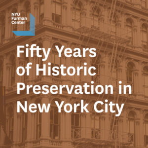 Fifty Years of Historic Preservation in New York City - NYU Furman Center